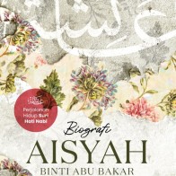 Biografi Aisyah Binti Abu Bakar 